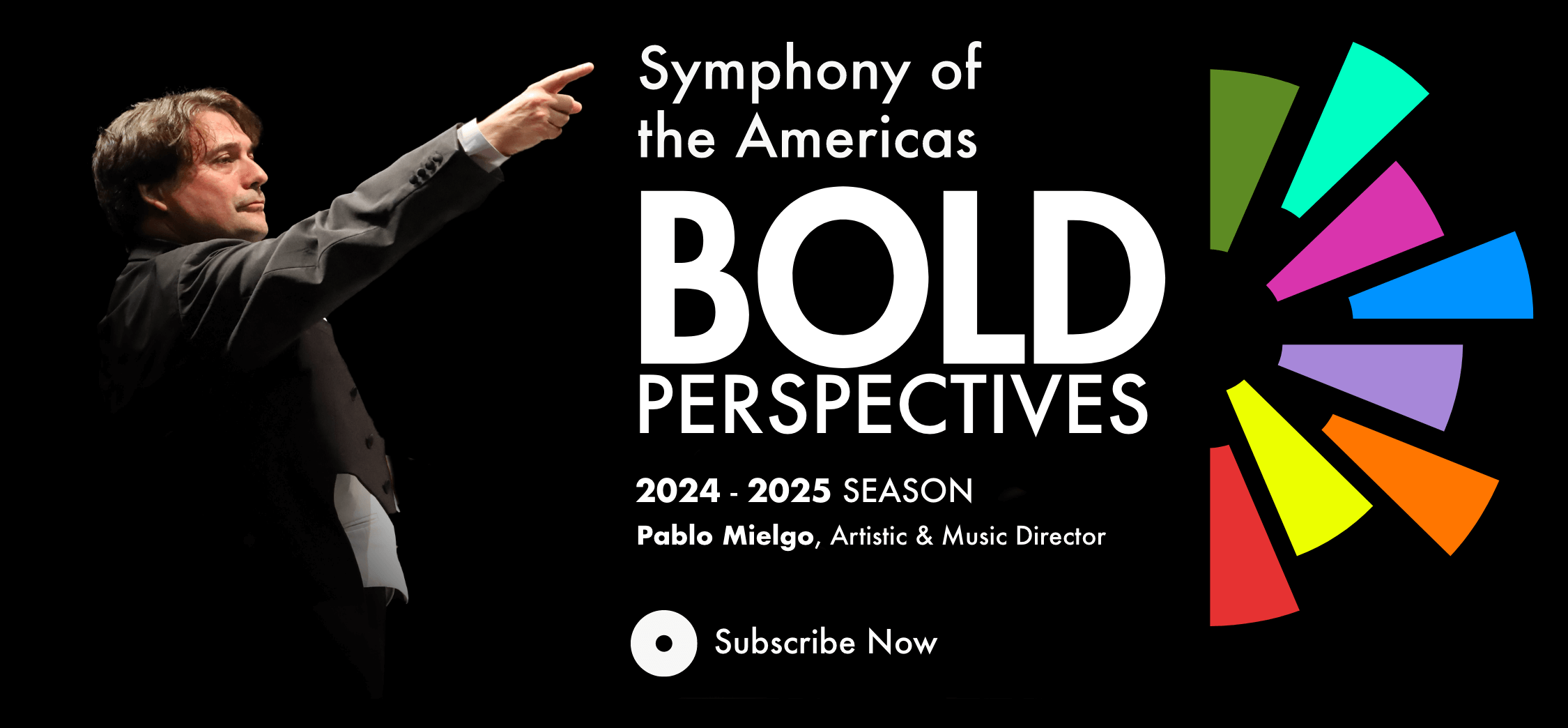 Symphony of the Americas 2024 - 2025 Season Announced Subscribe now!